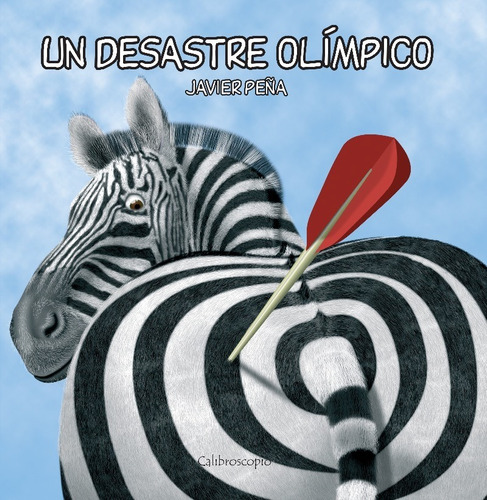 Un Desastre Olímpico - Javier Peña - Calibroscopio