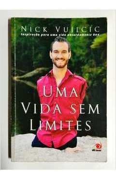 Livro Uma Vida Sem Limites Nick Vujicic