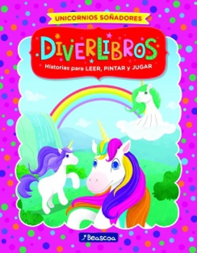 Diverlibros Unicornios Soñadores