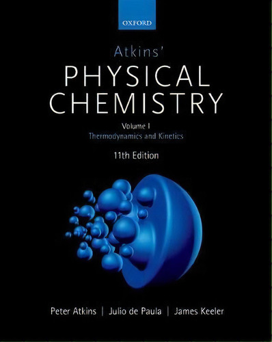 Atkins' Physical Chemistry, De Peter Atkins. Editorial Oxford University Press, Tapa Blanda En Inglés