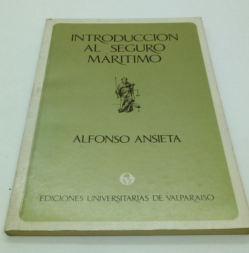 Introducción Al Seguro Marítimo.             Alfonso Ansieta