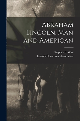 Libro Abraham Lincoln, Man And American - Wise, Stephen S...
