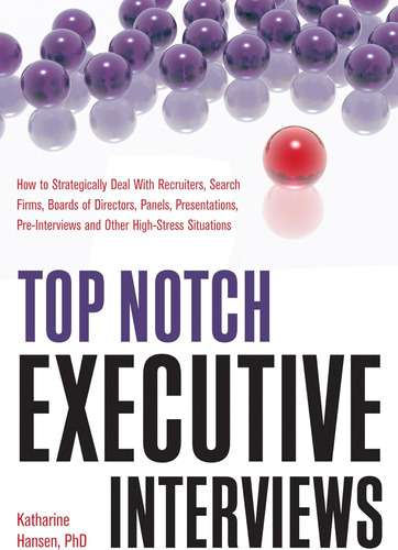 Libro: Top Notch Executive Interviews: How To Strategically