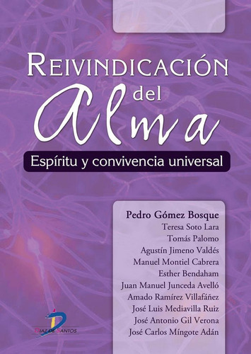 ReivindicaciÃÂ³n del alma, de Gómez Bosque, Pedro. Editorial Ediciones Díaz de Santos, S.A., tapa blanda en español
