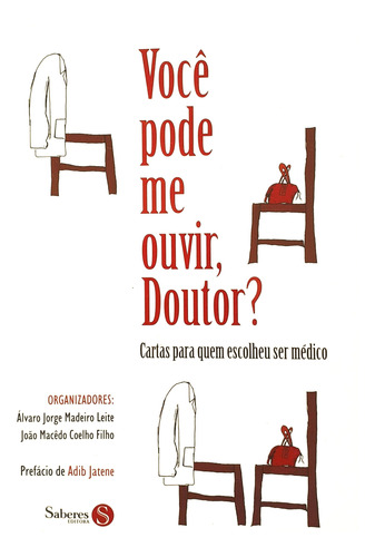 Você Pode Me Ouvir Doutor? Álvaro Jorge Madeiro Leite