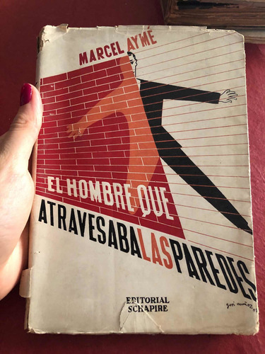 El Hombre Que Atravesaba Las Paredes. Marcel Aymé