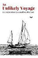 Libro An Unlikely Voyage : 2000 Miles Alone In A Small Wo...