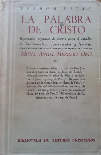 Herrera Oria, Mons. Angel.: La Palabra De Cristo Vii