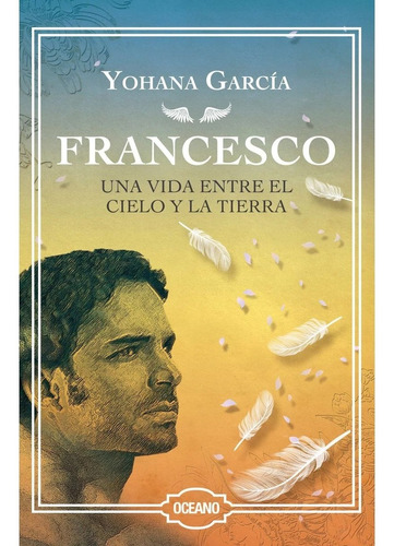 Francesco Una Vida Entre El Cielo Td Yohana Garcia Don86