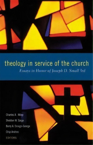 Theology In Service Of The Church, De Charles A. Wiley. Editorial Westminster John Knox Press U S, Tapa Blanda En Inglés