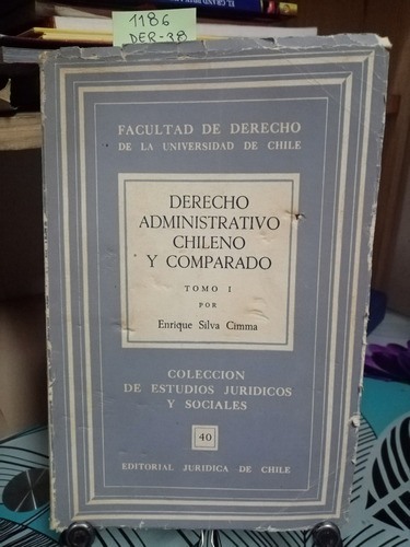 Derecho Administrativo Chileno Y Comparado // Silva Enrique