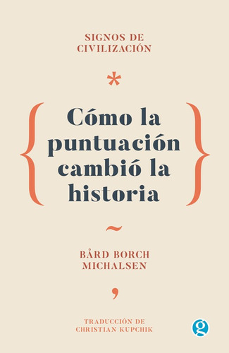 Signos De Civilización - Michalsen Bard Borch