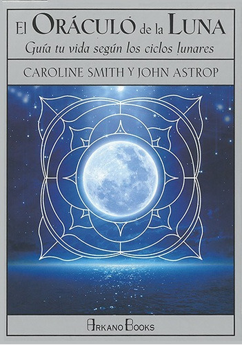 Imagen 1 de 2 de El Oraculo De La Luna - Caroline Smith / John Astrrop