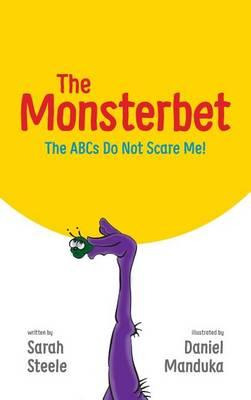 Libro The Monsterbet : The Abcs Do Not Scare Me! - Sarah ...