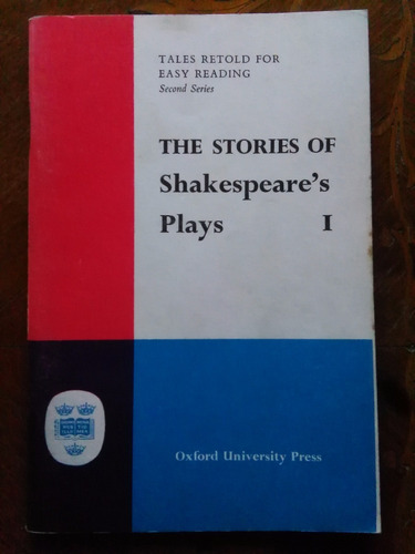 The Stories Of Shakespeare's Plays I. Oxford