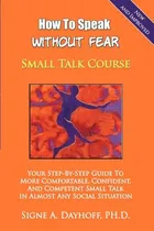Comprar Libro How To Speak Without Fear Small Talk Course: Your S...