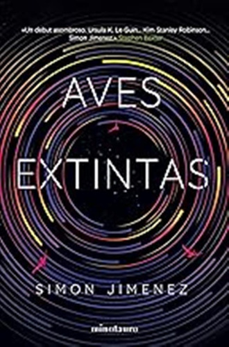 Aves Extintas (ciencia Ficción) / Simon Jimenez