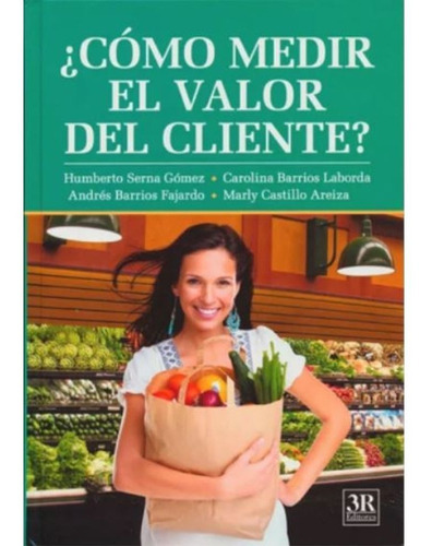 Libro Como Medir El Valor Del Cliente *cjs