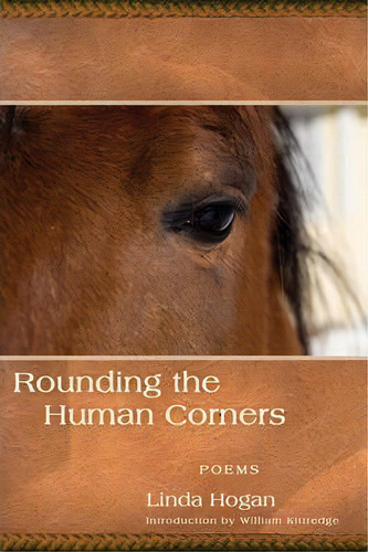 Rounding The Human Corners, De Linda Hogan. Editorial Coffee House Press, Tapa Blanda En Inglés