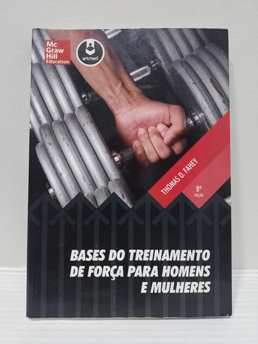 Livro - Bases Do Treinamento De Força Para Homens E Mulheres