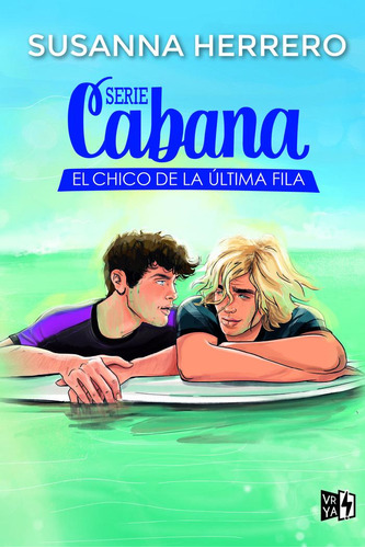 Libro Serie Cabana: El Chico De La Ultima Fila - Herrero,...