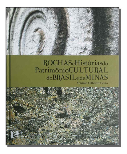 Libro Rochas E Historias Do Patri Cul Do Br E De Minas De Co