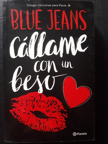 Callame Con Un Beso Blue Jeans Planeta
