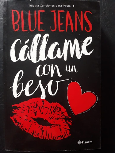 Callame Con Un Beso Blue Jeans Planeta 