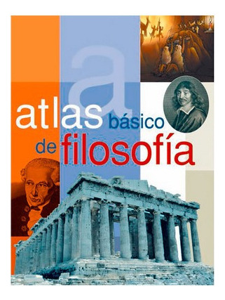 Atlas Basico De Filosofia - Apoyo Escolar - Libro