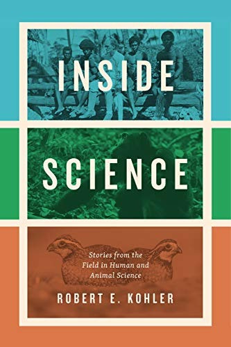 Inside Science Stories From The Field In Human And Animal Sc