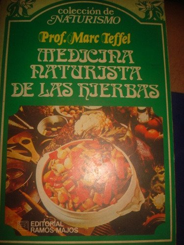 Medicina Naturista De Las Hierbas, Marc Teffel