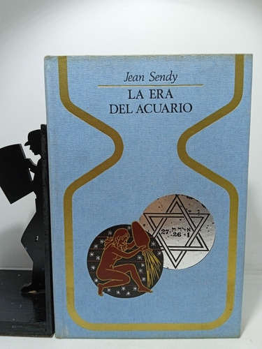 La Era Del Acuario - Jean Sendy - Esoterismo - Ufologia