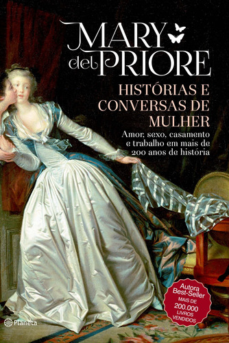 Histórias e conversas de mulher: 2ª Edição, de Priore, Mary Del. Editora Planeta do Brasil Ltda., capa mole em português, 2014