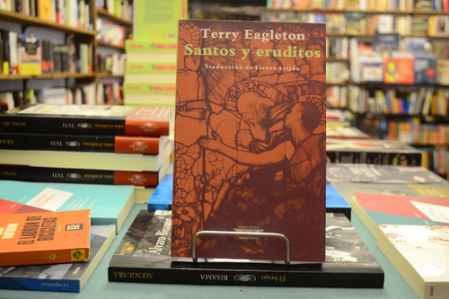 Santos Y Eruditos. Terry Eagleton.