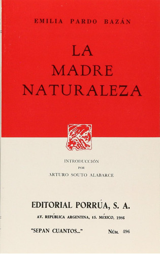 La madre Naturaleza: No, de Pardo Bazán, Emilia., vol. 1. Editorial Porrua, tapa pasta blanda, edición 1 en español, 1986