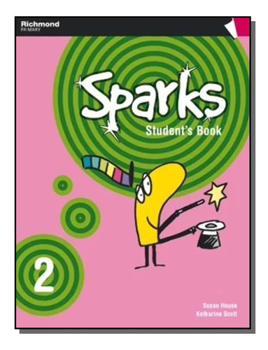 Sparks 2 Students Book Ed2, De Katharine Blanca,susan House. Editora Moderna, Capa Mole Em Português, 2021