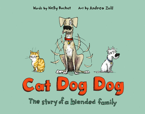 Libro: Cat Dog Dog: The Story Of A Blended Family