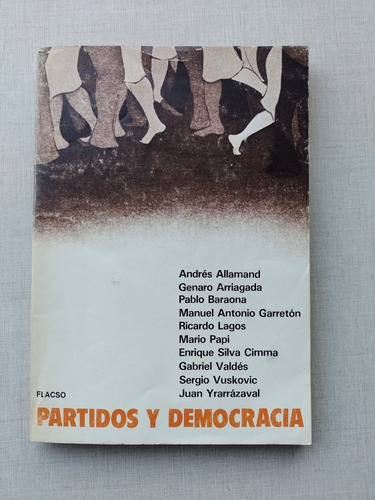 Partidos Y Democracia Allamand Arriagada Baraona Lagos 1985