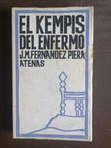 El Kempis Del Enfermo J. M. Fernández Piera Atenas