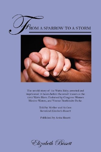 From A Sparrow To A Storm The Untold Story Of The Watts Baby