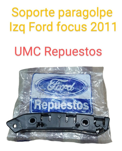 Soporte Paragolpe Delantero Izquierdo Ford Focus 2011