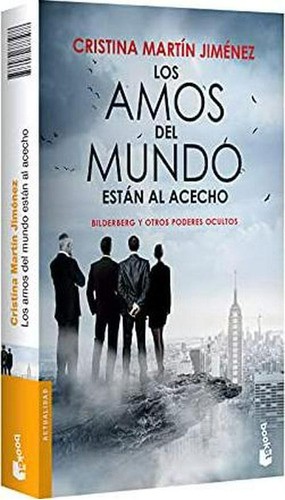 Los Amos Del Mundo Están Al Acecho - Cristina Martín Jiménez