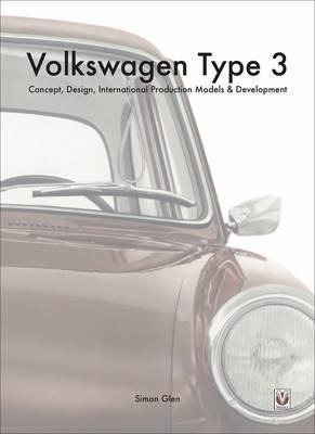 The Volkswagen Type 3 : Concept, Design, International Prod