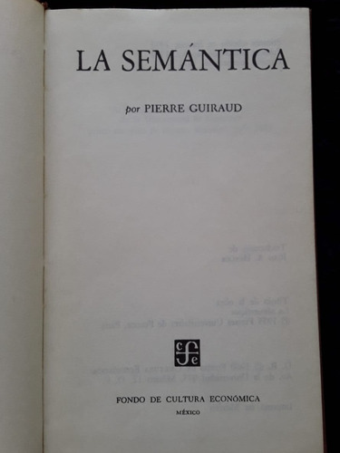 La Semántica. Pierre Guiraud = Fondo De Cultura Económica 