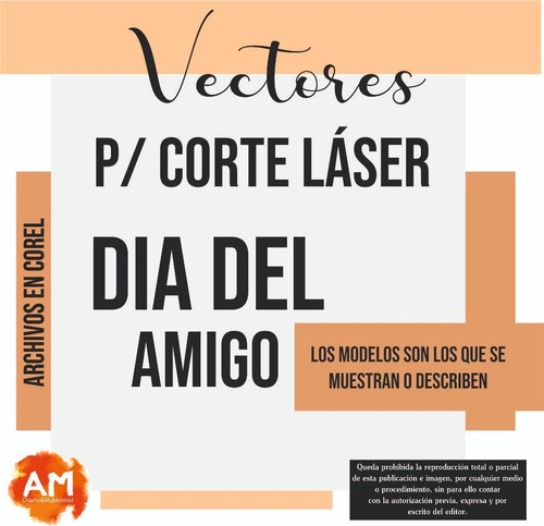 Dia Amigo Vectores Corel Corte Laser!