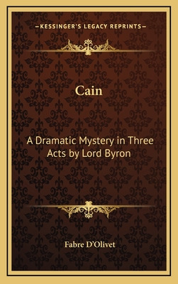 Libro Cain: A Dramatic Mystery In Three Acts By Lord Byro...