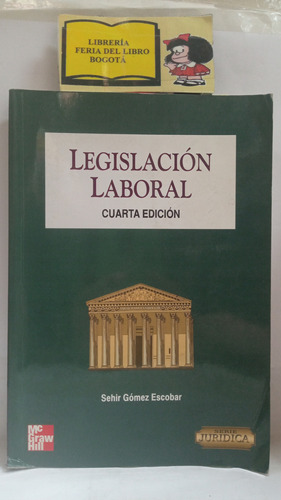 Derecho - Legislación Laboral - Sehir Gómez - Mcgraw Hill 