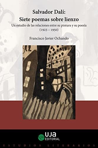 Libro Salvador Dali: Siete Poemas Sobre Lienzo  De Ochando M