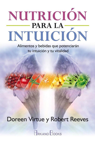 Nutricion Para La Intuicion - Virtue, Doreen