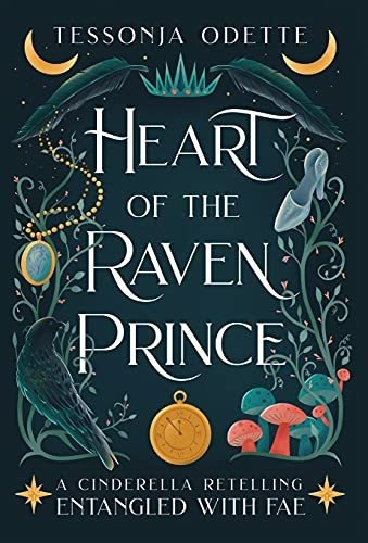 Book : Heart Of The Raven Prince A Cinderella Retelling...